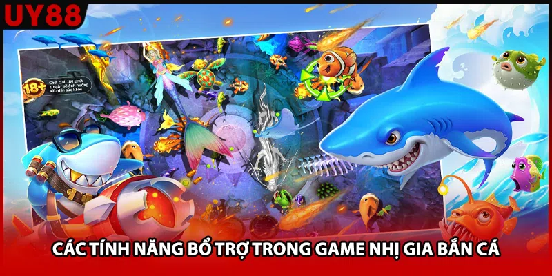 Các tính năng bổ trợ trong game Nhị Gia bắn cá